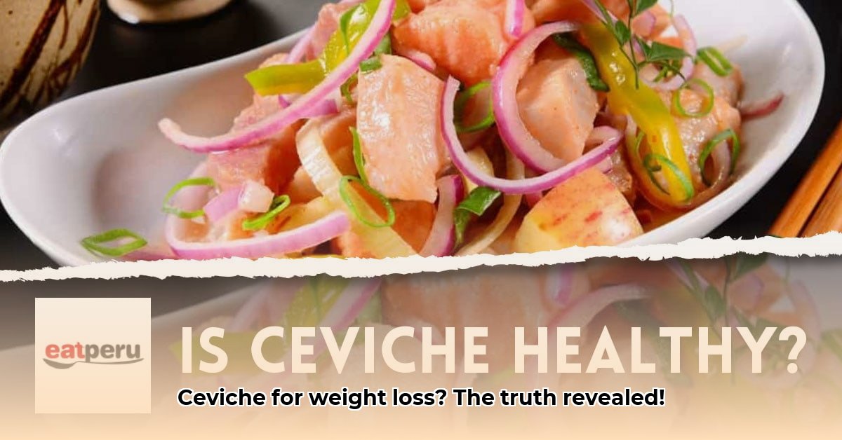 is-ceviche-healthy-for-weight-loss
